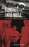 Sorties Into Hell: The Hidden War on Chichi Jima