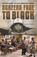 Screens Fade to Black: Contemporary African American Cinema
