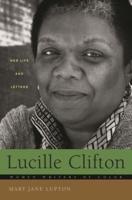 Lucille Clifton: Her Life and Letters