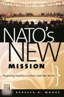NATO's New Mission: Projecting Stability in a Post-Cold War World