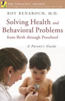 Solving Health and Behavioral Problems from Birth Through Preschool