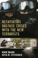 Negotiating Hostage Crises with the New Terrorists