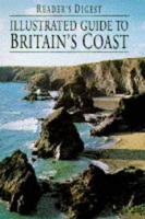 Reader's Digest Illustrated Guide to Britain's Coast