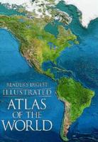 Reader's Digest Illustrated Atlas of the World