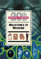 Milestones of Medicine