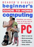 Reader's Digest Beginner's Guide to Home Computing