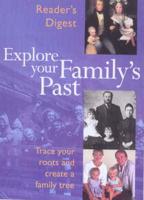 Reader's Digest Explore Your Family's Past