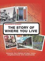 The Story of Where You Live