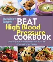 Reader's Digest Beat High Blood Pressure Cookbook