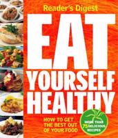 Reader's Digest Eat Yourself Healthy