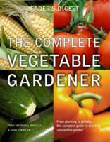 The Complete Book of Vegetable Gardening