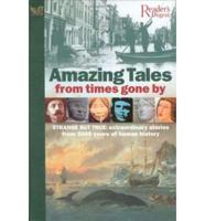 Amazing Tales from Times Gone By