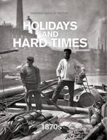 Holidays and Hard Times, 1870'S