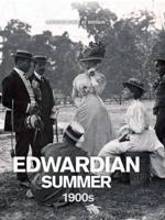 Edwardian Summer, 1900S