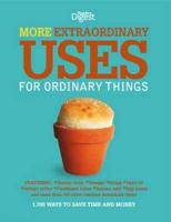More Extraordinary Uses for Ordinary Things