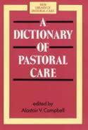 A Dictionary of Pastoral Care