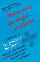 Welcoming the Light of Christ
