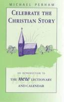 Celebrate the Christian Story