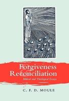 Forgiveness and Reconciliation and Other New Testament Themes