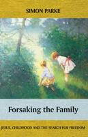 Forsaking the Family