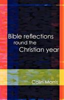 Bible Reflections Round the Christia