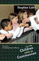 Let the Children Come-- To Communion