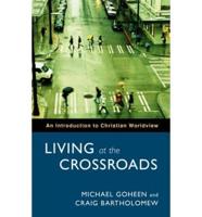 Living at the Crossroads
