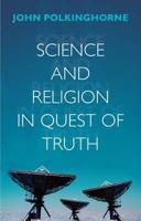 Science and Religion in the Quest of Truth