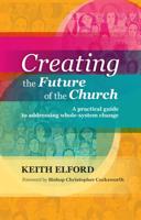 Creating the Future of the Church