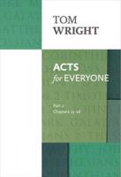 Acts for Everyone. Part 2 Chapters 13-28