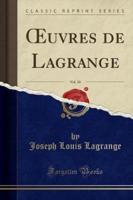 Oeuvres De Lagrange, Vol. 10 (Classic Reprint)