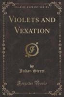 Violets and Vexation (Classic Reprint)