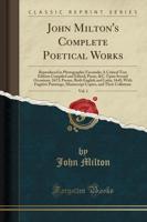 John Milton's Complete Poetical Works, Vol. 1