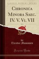 Chronica Minora Saec. IV. V. VI. VII, Vol. 1 (Classic Reprint)
