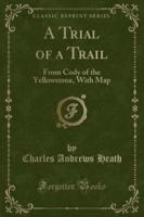 A Trial of a Trail