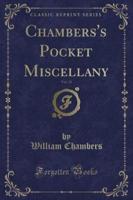 Chambers's Pocket Miscellany, Vol. 15 (Classic Reprint)