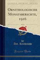 Ornithologische Monatsberichte, 1916, Vol. 24 (Classic Reprint)