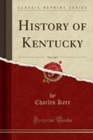 History of Kentucky, Vol. 4 of 5 (Classic Reprint)