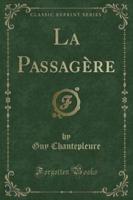 La Passagère (Classic Reprint)