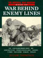 The Imperial War Museum Book of War Behind Enemy Lines