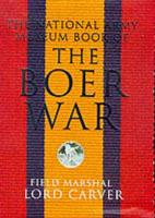 The National Army Museum Book of the Boer War