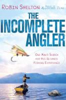 The Incomplete Angler