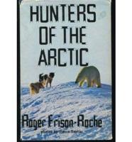 Hunters of the Arctic