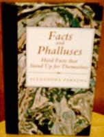 Facts and Phalluses