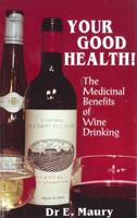 Your Good Health!