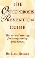 The Osteoporosis Prevention Guide