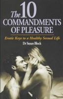 The 10 Commandments of Pleasure