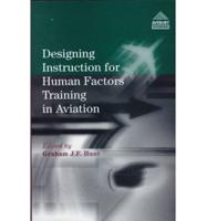 Designing Instruction for Human Factors Training in Aviation