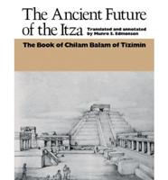 The Ancient Future of the Itza