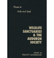 Wildlife Sanctuaries & The Audubon Society